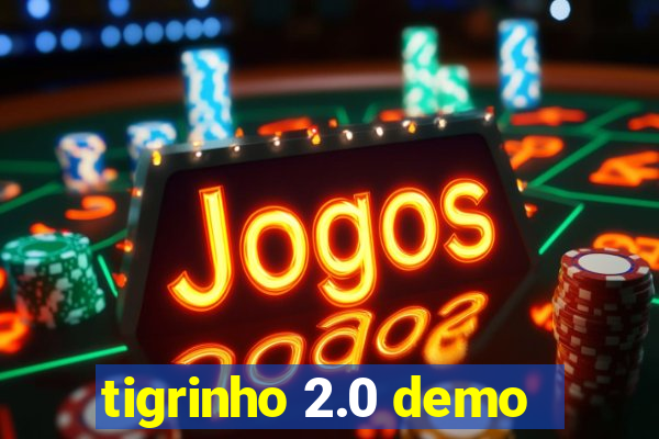 tigrinho 2.0 demo